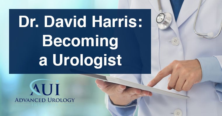 What is Dr. David Harris’ Journey to Becoming a Urologist?