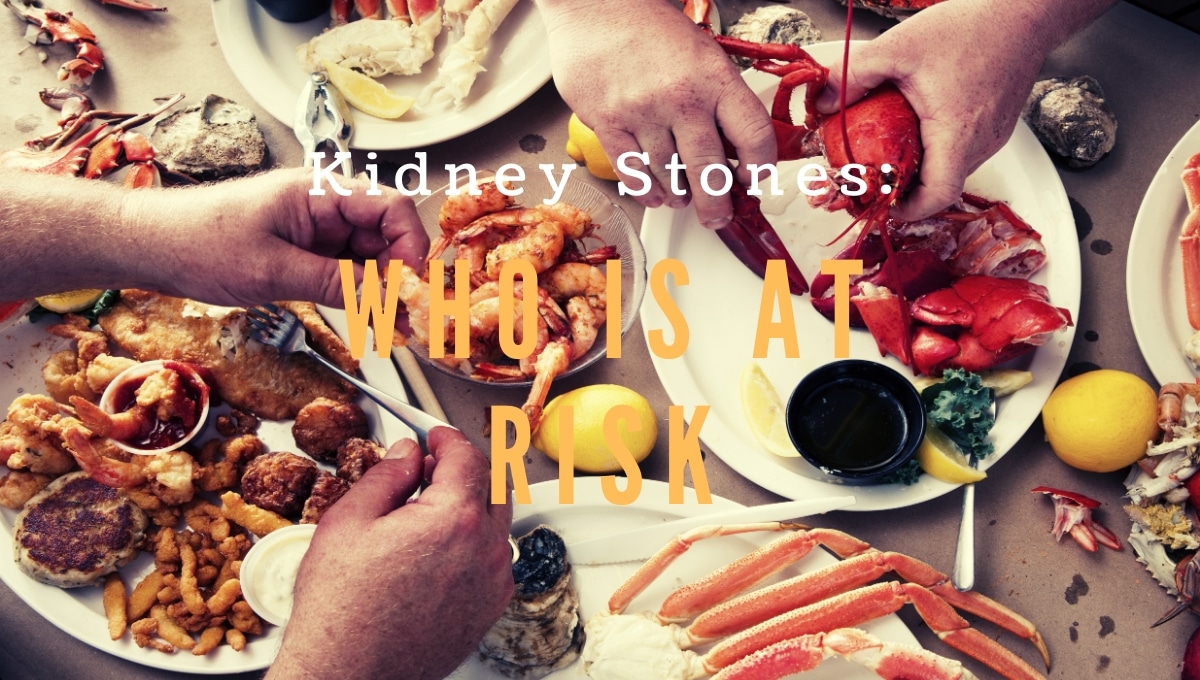 Kidney Stones: Who is at Risk
