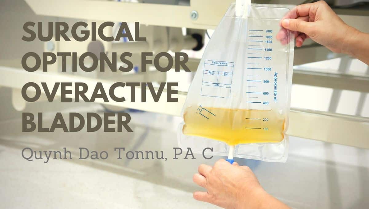 Surgical Options for Overactive Bladder