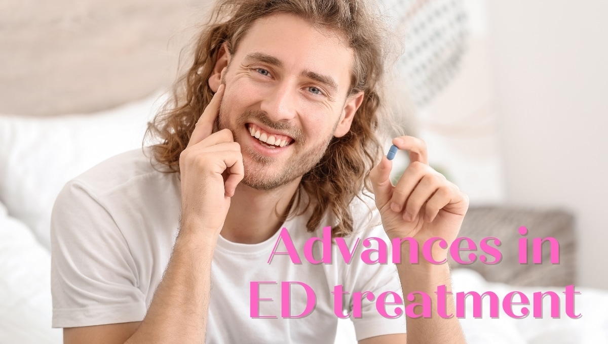 Advances in ED treatment