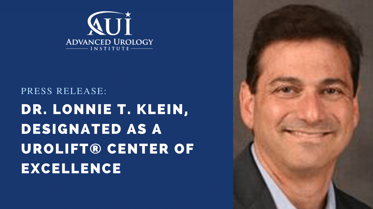 Dr. Lonnie T. Klein of Advanced Urology Institute in Safety Harbor, FL, designated as a UroLift® Center of Excellence