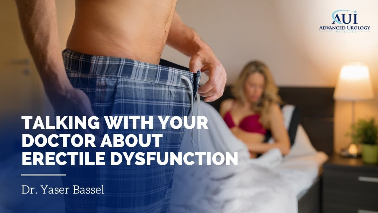 What Should You Discuss with Your Doctor about Erectile Dysfunction, According to Dr. Yaser Bassel?