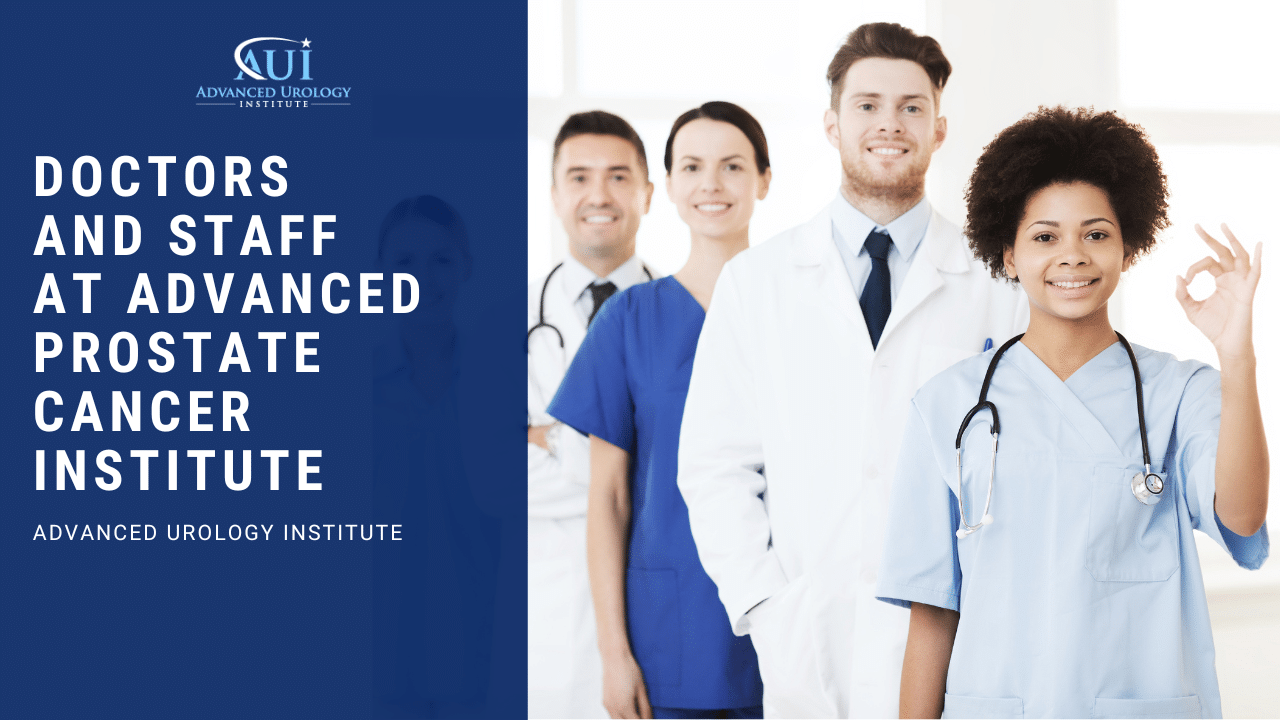 Doctors and Staff at Advanced Prostate Cancer Institute
