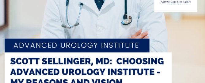 Choosing Advanced Urology Institute