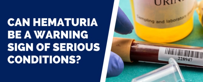 Can Hematuria be a warning sign of serious conditions