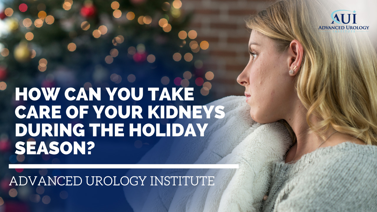 How Can You Take Care of Your Kidneys During the Holiday Season?