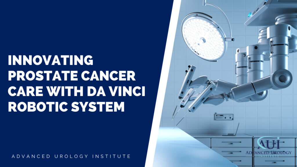 Innovating Prostate Cancer Care with Da Vinci Robotic System