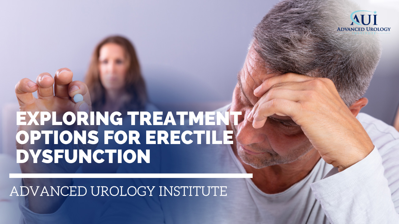 Exploring Treatment Options for Erectile Dysfunction