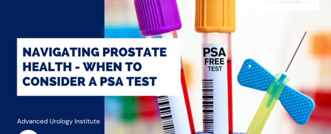 Navigating Prostate Health - When to Consider a PSA Test